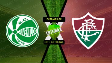 Assistir Juventude x Fluminense ao vivo Grátis 15/09/2024