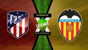 Assistir Atletico Madrid x Valencia ao vivo Grátis 15/09/2024 grátis