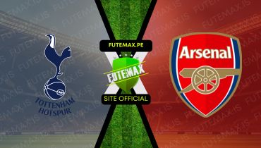 Assistir Tottenham x Arsenal ao vivo Grátis 15/09/2024 grátis